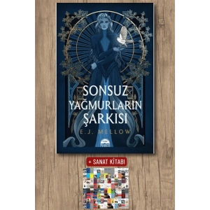 Sanat Kitabı + Sonsuz Yağmurların Şarkısı (Ciltli) / E. J. Mellow