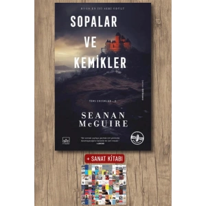 Sanat Kitabı + Sopalar ve Kemikler / Seanan McGuire