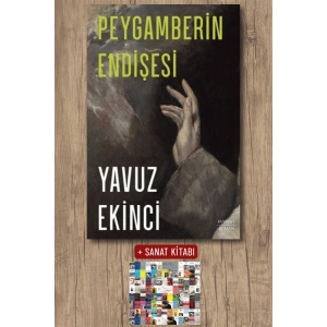 Peygamberin Endişesi / Yavuz Ekinci + Sanat Kitabı