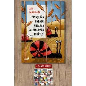 Yavaşlığın Önemini Anlayan Salyangozun Hikayesi / Luis Sepulveda + Sanat Kitabı