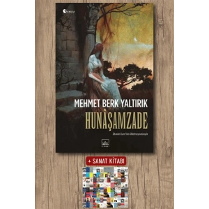Sanat Kitabı + Hunâşamzade / Mehmet Berk Yaltırık