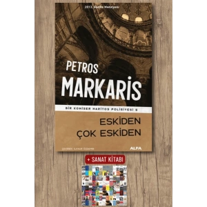 Eskiden Çok Eskiden / Petros Markaris + Sanat Kitabı