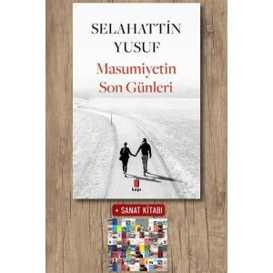 Masumiyetin Son Günleri / Selahattin Yusuf + Sanat Kitabı