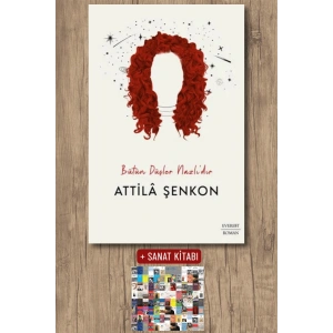 Bütün Düşler Nazlı’dır / Attila Şenkon + Sanat Kitabı