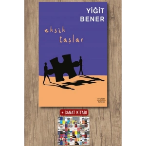 Eksik Taşlar / Yiğit Bener + Sanat Kitabı