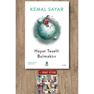 Hayat Teselli Bulmaktır