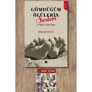 Gömdüğüm Ölülerin Sesleri