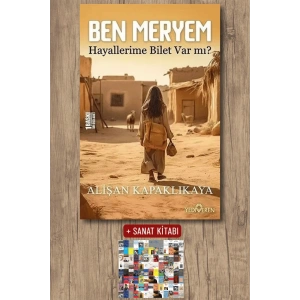 Sanat Kitabı + Ben Meryem - Hayallerime Bilet Var mı? / Alişan Kapaklıkaya
