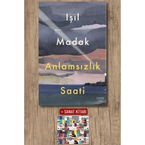Anlamsızlık Saati / Işıl Madak + Sanat Kitabı