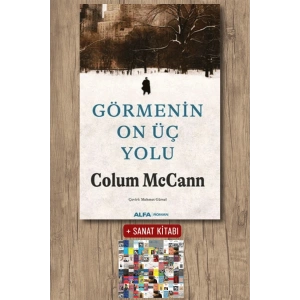 Görmenin On Üç Yolu / Colum Mccann + Sanat Kitabı