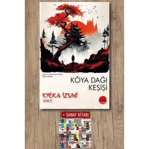 Sanat Kitabı + Koya Dağı Keşişi / Kyoka İzumi