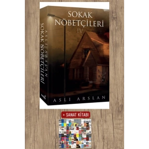 Sanat Kitabı + Sokak Nöbetçileri - 4 / Aslı Arslan