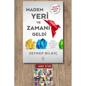 Madem Yeri ve Zamanı Geldi