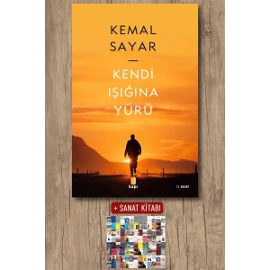 Kendi Işığına Yürü / Kemal Sayar + Sanat Kitabı