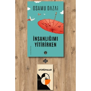 İnsanlığımı Yitirirken