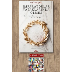 İmparatorlar Yataklarında Ölmez