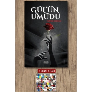 Sanat Kitabı + Gülün Umudu / Yağmur Korkmaz
