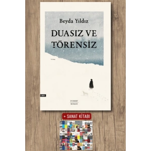 Duasız ve Törensiz / Beyda Yıldız + Sanat Kitabı