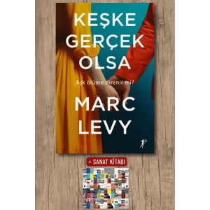 Keşke Gerçek Olsa / Marc Levy + Sanat Kitabı