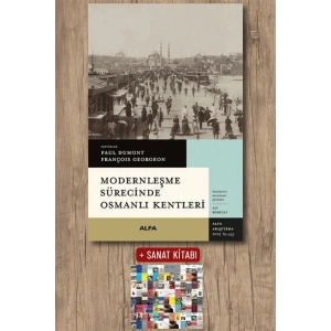 Modernleşme Sürecinde Osmanlı Kentleri / Kolektif + Sanat Kitabı