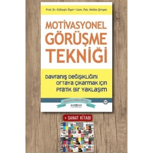 Motivasyonel Görüşme Tekniği - Davranış Değişikliğini Ortaya Çıkarmak İçin Pratik Bir Yaklaşım