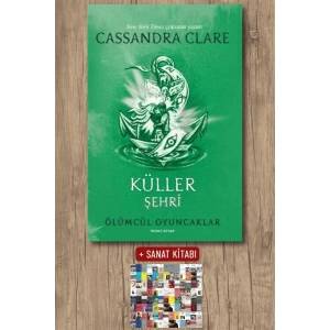 Ölümcül Oyuncaklar 2. Kitap - Küller Şehri / Cassandra Clare + Sanat Kitabı