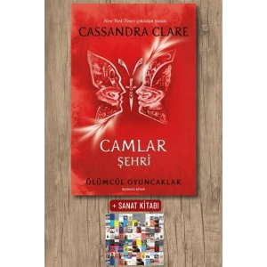 Ölümcül Oyuncaklar 3. Kitap - Camlar Şehri / Cassandra Clare + Sanat Kitabı