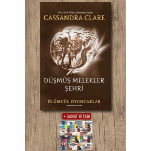 Ölümcül Oyuncaklar 4. Kitap - Düşmüş Melekler Şehri / Cassandra Clare + Sanat Kitabı