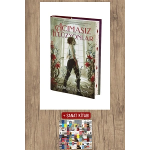 Acımasız İllüzyonlar (Ciltli) / Margie Fuston + Sanat Kitabı