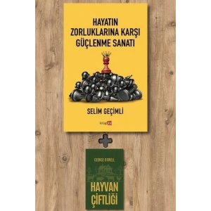 Hayatın Zorluklarına Karşı Güçlenme Sanatı