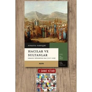 Hacılar ve Sultanlar / Suraiya Faroqhi + Sanat Kitabı