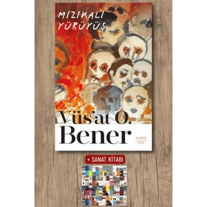 Mızıkalı Yürüyüş / Vüsat O. Bener + Sanat Kitabı