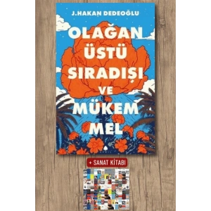 Sanat Kitabı + Olağanüstü Sıradışı ve Mükemmel / J. Hakan Dedeoğlu