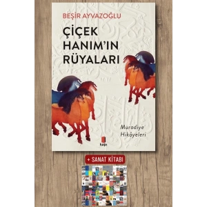 Çiçek Hanımın Rüyaları / Beşir Ayvazoğlu + Sanat Kitabı