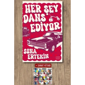 Her Şey Dans Ediyor / Sona Ertekin + Sanat Kitabı