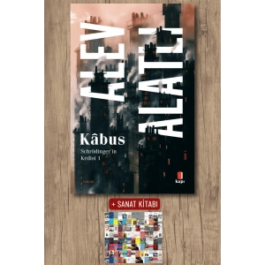 Schrödingerin Kedisi 1 - Kâbus / Alev Alatlı + Sanat Kitabı