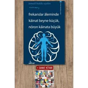 Frekanslar Aleminde Kainat Beyne Küçük Nöron Kainata Büyük