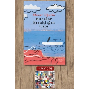 Buralar Bıraktığın Gibi / Murat Uğurlu + Sanat Kitabı