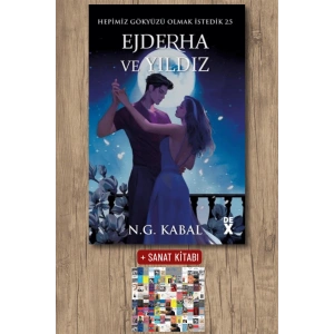 Sanat Kitabı + Hepimiz Gökyüzü Olmak İstedik 2.5 - Ejderha ve Yıldız / N. G. Kabal