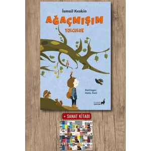 Ağaçmışım - Yolculuk / İsmail Keskin + Sanat Kitabı