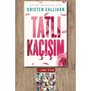 Sanat Kitabı + Tatlı Kaçışım / Kristen Callihan