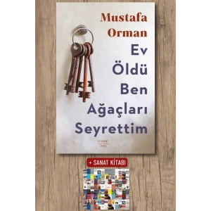 Ev Öldü Ben Ağaçları Seyrettim / Mustafa Orman + Sanat Kitabı