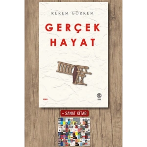 Sanat Kitabı + Gerçek Hayat / Kerem Görkem