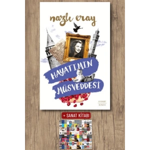 Hayatımın Müsveddesi / Nazlı Eray + Sanat Kitabı