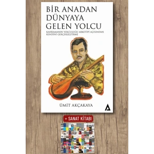 Bir Anadan Dünyaya Gelen Yolcu