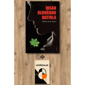 İnsan Olduğunu Hatırla