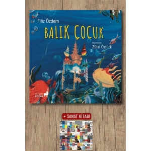 Balık Çocuk / Filiz Özdem + Sanat Kitabı