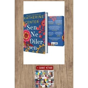Sanat Kitabı + Sen Ne Dilersen (Ciltli) / Katherine Center