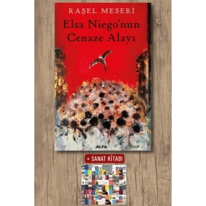 Elsa Niego’nun  Cenaze Alayı / Raşel Meseri + Sanat Kitabı