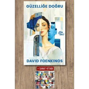 Sanat Kitabı + Güzelliğe Doğru / David Foenkinos